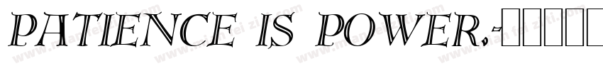 patience is power.字体转换